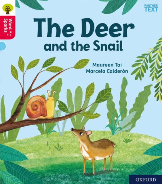 Book cover of: Oxford Reading Tree Word Sparks: Level 4: Little Deer and the Snail. By: James Clements