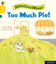 Book cover of: Oxford Reading Tree Word Sparks: Level 5: Too Much Pie!. By: James Clements