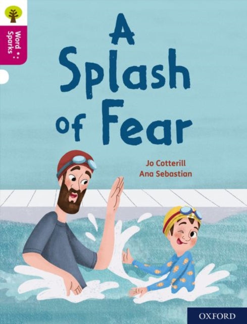 Book cover of: Oxford Reading Tree Word Sparks: Level 10: A Splash of Fear. By: Jo Cotterill