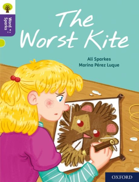 Book cover of: Oxford Reading Tree Word Sparks: Level 11: The Worst Kite. By: Maribel Lechuga, Ali Sparkes