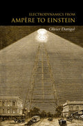 Electrodynamics from Ampere to Einstein