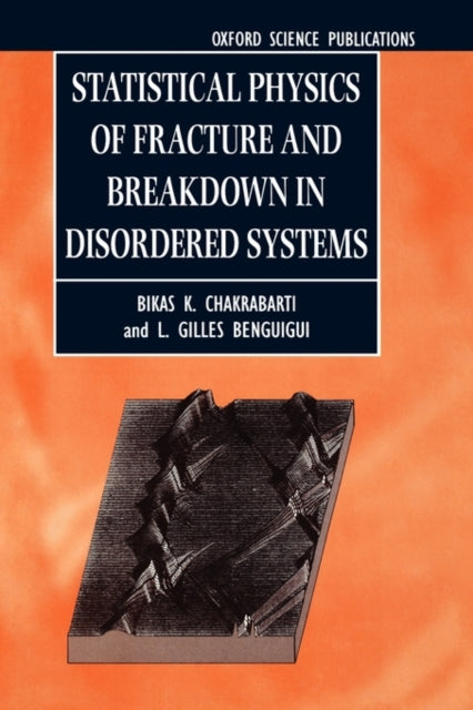 Book cover of: Statistical Physics of Fracture and Breakdown in Disordered Systems