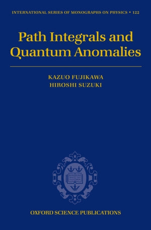 Path Integrals and Quantum Anomalies