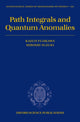 Book cover of: Path Integrals and Quantum Anomalies