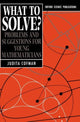 Book cover of: What To Solve?