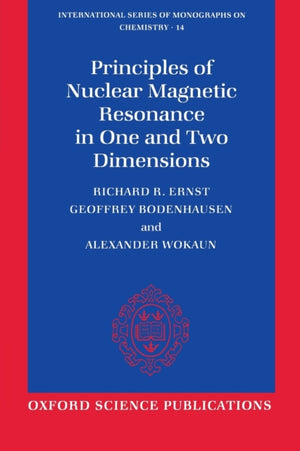 Principles of Nuclear Magnetic Resonance in One and Two Dimensions