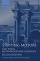 Book cover of: Stepping Motors and their Microprocessor Controls