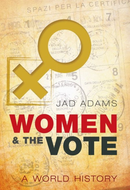 Book cover of: Women and the Vote. By: Jad Adams