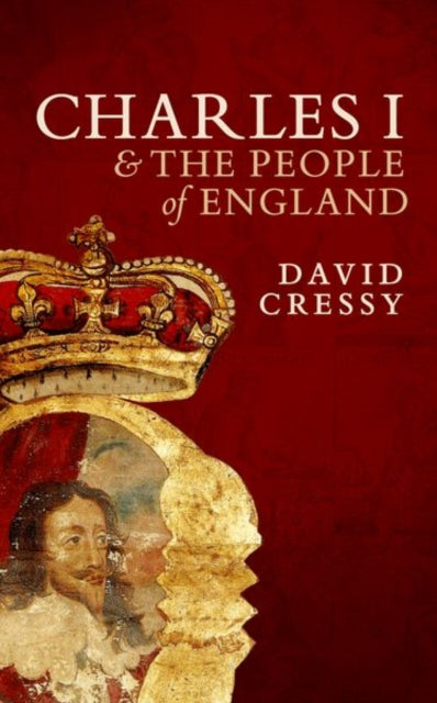 Book cover of: Charles I and the People of England. By: David Cressy