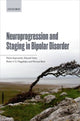 Book cover of: Neuroprogression and Staging in Bipolar Disorder. By: Flávio Kapczinski