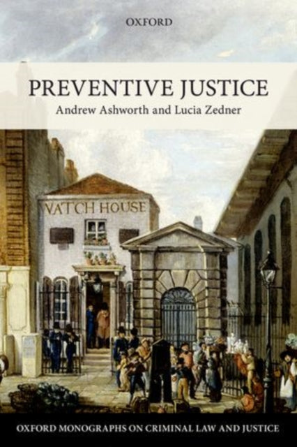 Book cover of: Preventive Justice. By: Andrew Ashworth