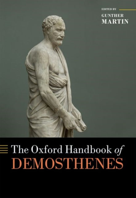 Book cover of: Oxford Handbook of Demosthenes. By: Gunther Martin
