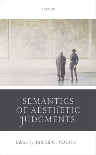Book cover of: Semantics of Aesthetic Judgements