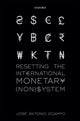 Book cover of: Resetting the International Monetary (Non)System. By: Jose Antonio Ocampo