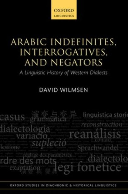 Book cover of: Arabic Indefinites, Interrogatives, and Negators. By: David Wilmsen