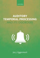 Book cover of: Auditory Temporal Processing and its Disorders. By: Jos J. Eggermont