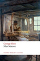 Silas Marner, The Weaver of Raveloe 9780198724643 George Eliot