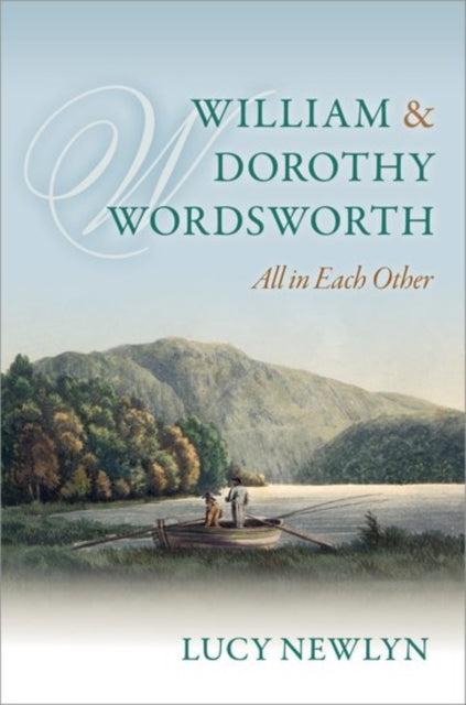 Book cover of: William and Dorothy Wordsworth. By: Lucy Newlyn