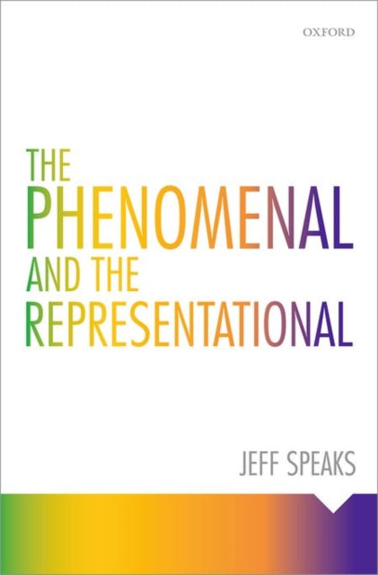 Book cover of: Phenomenal and the Representational. By: Jeff Speaks