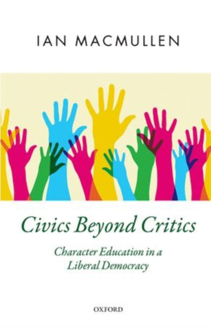 Book cover of: Civics Beyond Critics. By: Ian MacMullen