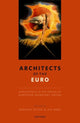 Book cover of: Architects of the Euro. By: Kenneth Dyson