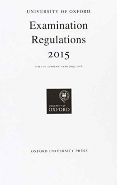Book cover of: University of Oxford Examination Regulations 2015