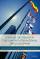 Book cover of: Judicial Decisions on the Law of International Organizations