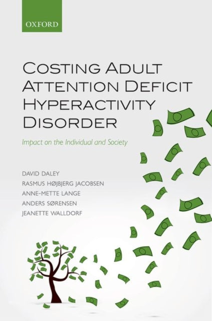 Book cover of: Costing Adult Attention Deficit Hyperactivity Disorder. By: David Daley