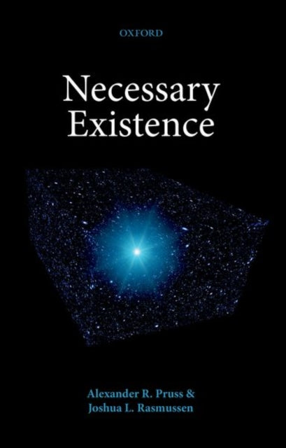 Book cover of: Necessary Existence. By: Alexander R. Pruss