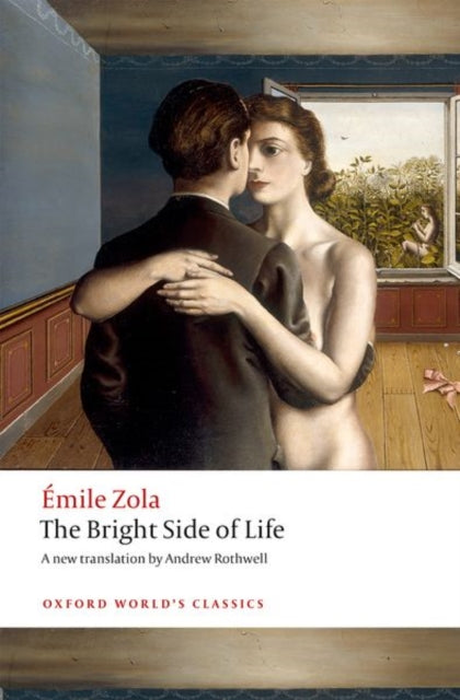 Bright Side of Life 9780198753612 Émile Zola