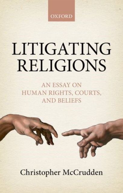 Book cover of: Litigating Religions. By: Christopher McCrudden