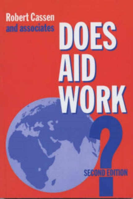 Book cover of: Does Aid Work?. By: Robert Cassen & Associates