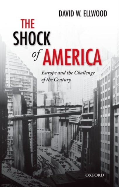 Book cover of: Shock of America. By: David Ellwood