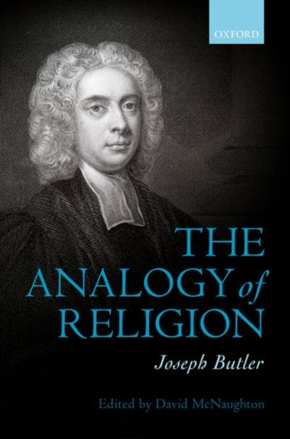 Book cover of: Joseph Butler: The Analogy of Religion. By: David McNaughton