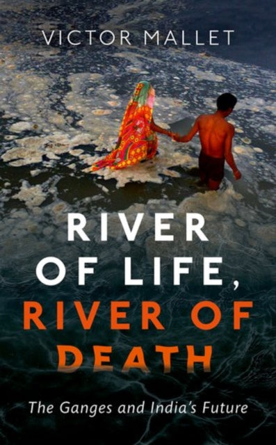 Book cover of: River of Life, River of Death. By: Victor Mallet