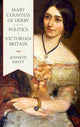 Book cover of: Mary, Countess of Derby, and the Politics of Victorian Britain. By: Jennifer Davey