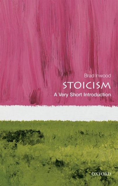 Book cover of: Stoicism. By: Brad Inwood