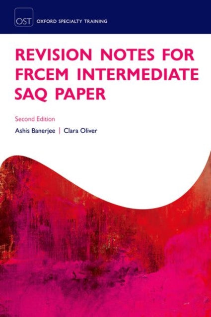 Book cover of: Revision Notes for the FRCEM Intermediate SAQ Paper. By: Ashis Banerjee