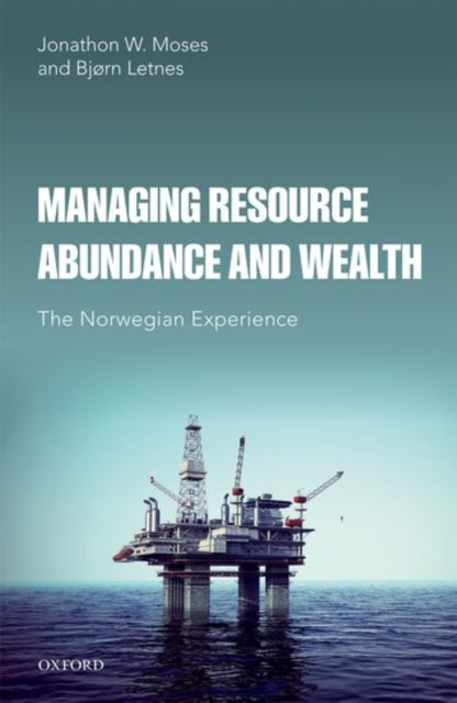 Book cover of: Managing Resource Abundance and Wealth. By: Jonathan W. Moses