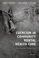 Book cover of: Coercion in Community Mental Health Care