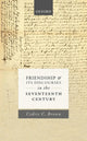 Book cover of: Friendship and its Discourses in the Seventeenth Century. By: Cedric C. Brown