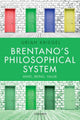 Book cover of: Brentano's Philosophical System. By: Uriah Kriegel