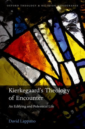 Kierkegaard's Theology of Encounter