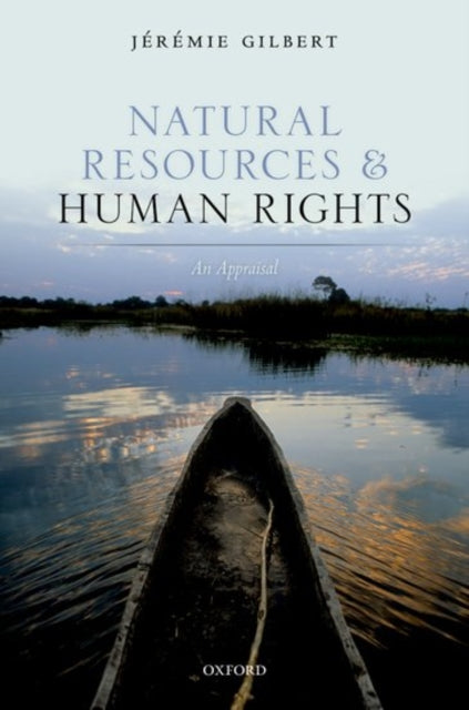 Book cover of: Natural Resources and Human Rights. By: Jérémie Gilbert