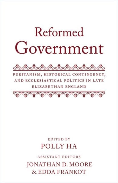 Book cover of: Reformed Government. By: Polly Ha