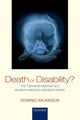 Book cover of: Death or Disability?. By: Dominic Wilkinson