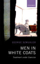 Book cover of: Men in White Coats. By: George Szmukler