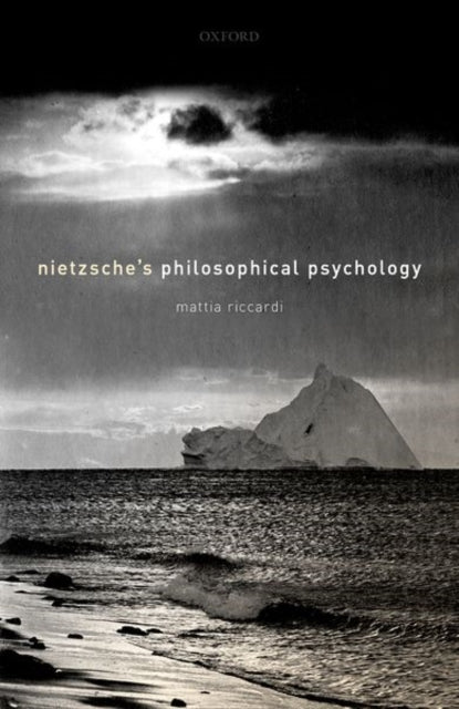 Book cover of: Nietzsche's Philosophical Psychology. By: Mattia Riccardi
