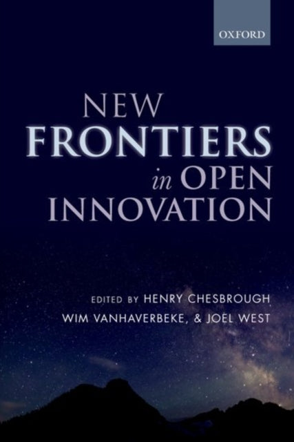 Book cover of: New Frontiers in Open Innovation. By: Henry Chesbrough
