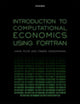 Book cover of: Introduction to Computational Economics Using Fortran. By: Hans Fehr